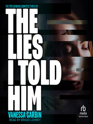 cover image of The Lies I Told Him